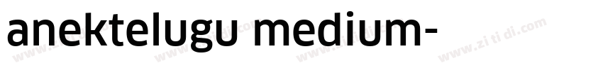 anektelugu medium字体转换